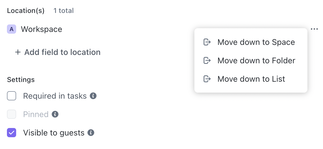 Screenshot of the options to move a Custom Field down to a Space, Folder, or List.