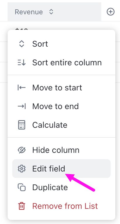 Image of the Edit field option when you click on a Custom Field in List view