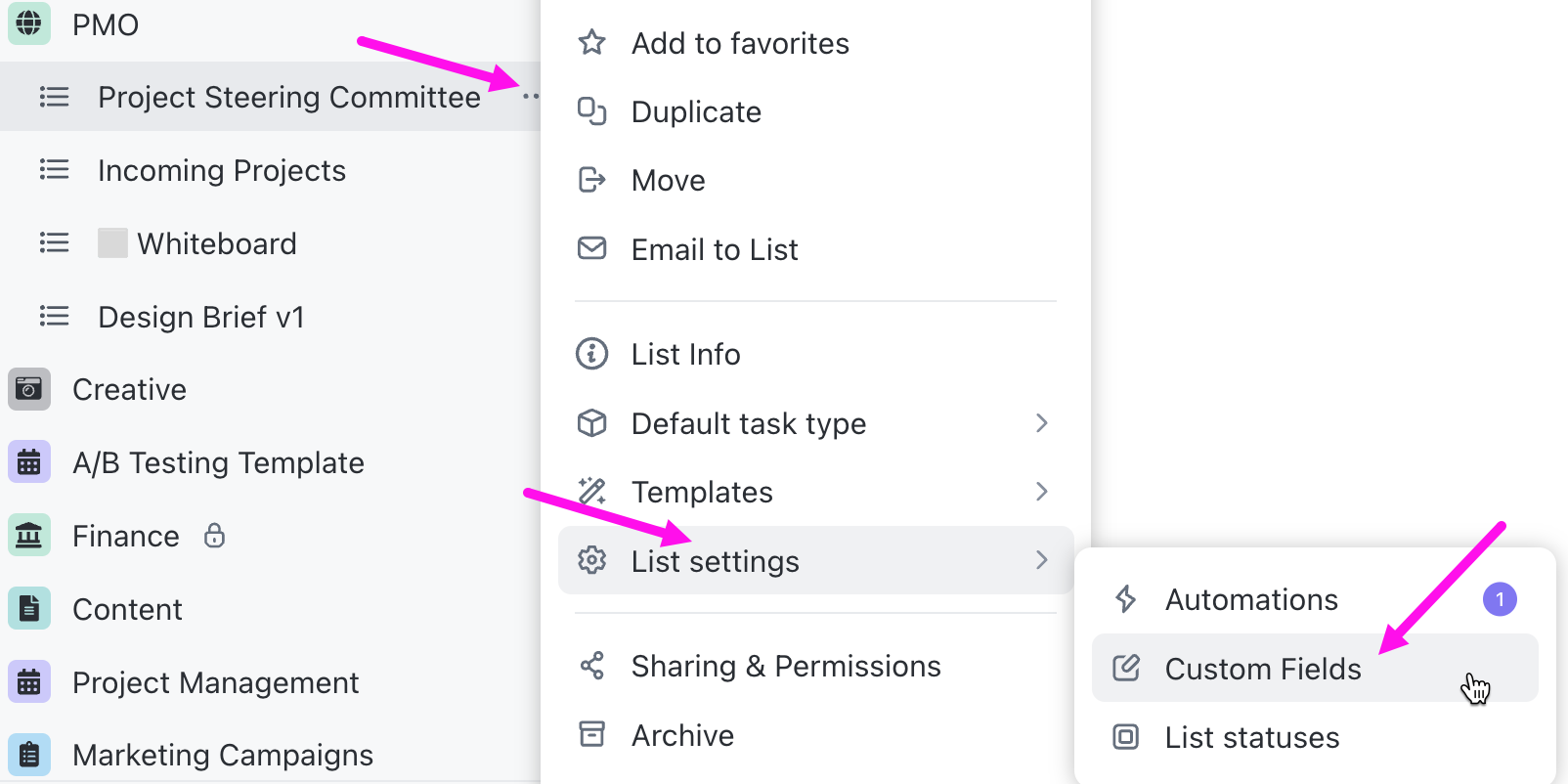 Screenshot of clicking the ellipsis..., selecting the settings menu (which will read More settings for Spaces, List settings for Lists, and Folder settings for Folders), then clicking Custom Fields.
