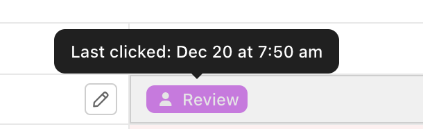 Screenshot showing the last time a Button Custom Field was clicked.png