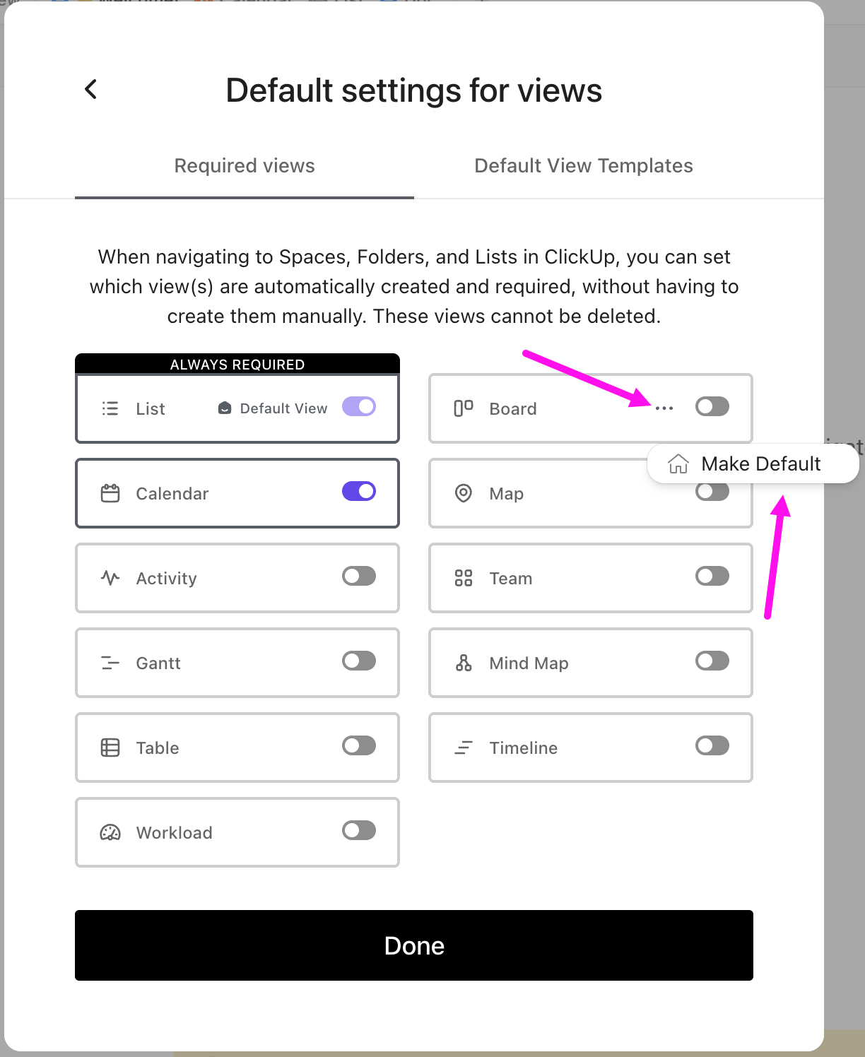 Screenshot delle impostazioni predefinite per la finestra modale delle viste, nella scheda Viste richieste. La vista Elenco è impostata come vista predefinita. La vista Calendario è richiesta. Nella vista Bacheca, l'icona con i puntini di sospensione e le opzioni Imposta come predefinito sono evidenziate.png