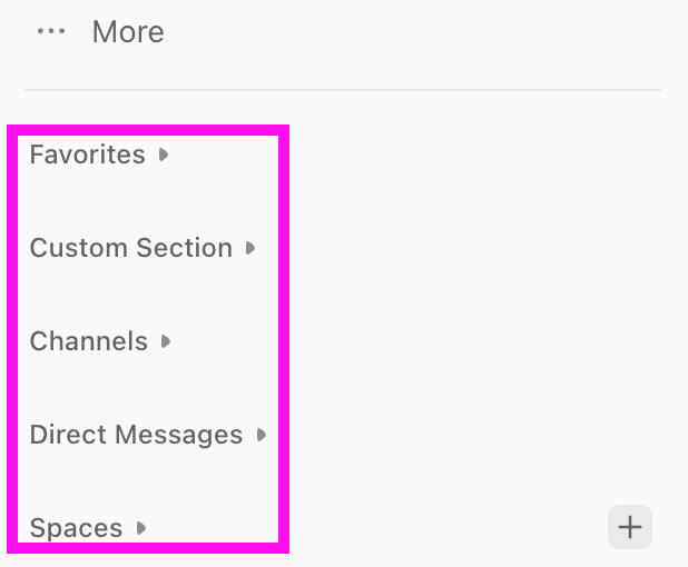 Screenshot highlighting the Favorites, Channels, DMs, Spaces, and a Custom Section located below the Home section of the Home Sidebar.png