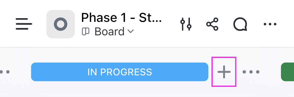 Screenshot highlighting the plus icon in Board view on mobile .png