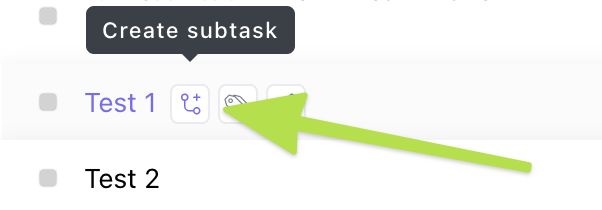 Create subtask icon beside a task name.