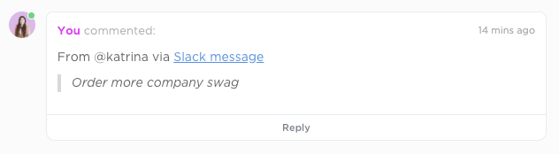 Screenshot showing a comment in ClickUp which references a Slack message.