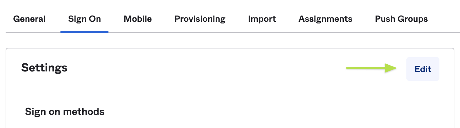 Screenshot from Okta of the Edit button in the Sign On tab.