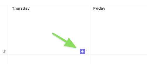 Screenshot highlighting the ability to press the 'plus' icon on a particular day to create a task in Calendar view.